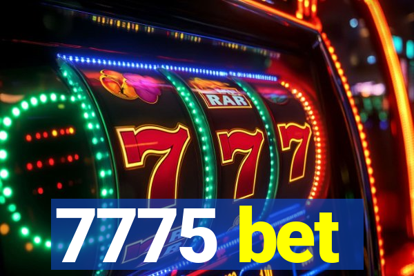 7775 bet